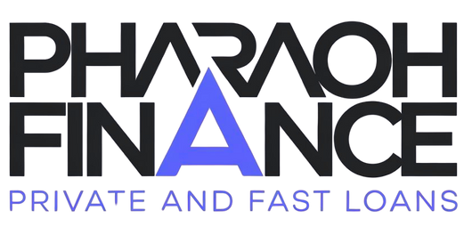 Pharaoh Finance Private and Fast Loans